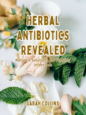 cover image of Herbal Antibiotics Revealed